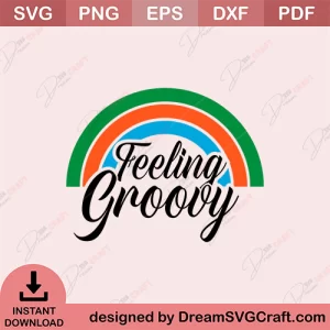 Feeling Groovy SVG