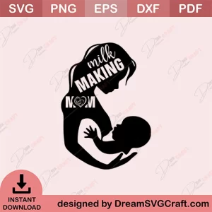 Milk Making Mom SVG