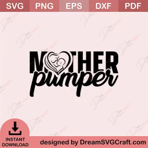 Mother Pumper SVG