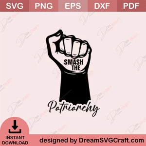 Smash The Patriarchy SVG