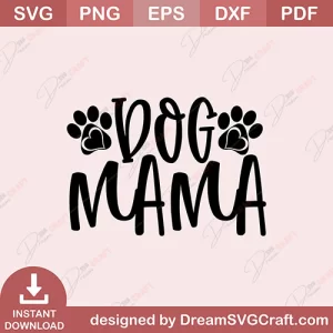 Dog Mama SVG