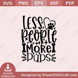 Less People More Pups SVG