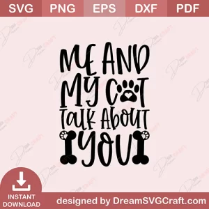 Me And My Cat Talk About You SVG