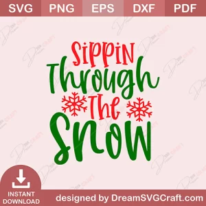 Sippin Through The Snow SVG