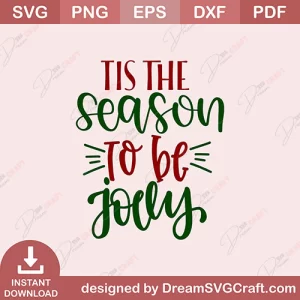 Tis The Season To Be Jolly SVG