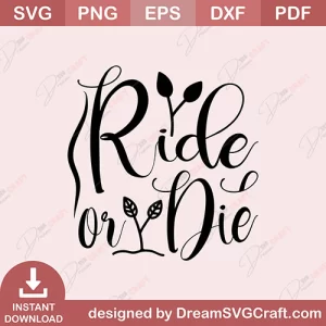 Ride Or Die SVG