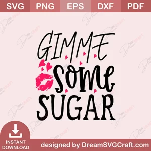 Gimme Some Sugar SVG