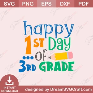 Happy 1st Day Of 3Rd Grade SVG