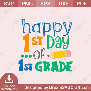 Happy 1st Day Of 1St Grade SVG