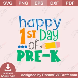 Happy 1st Day Of Prek SVG