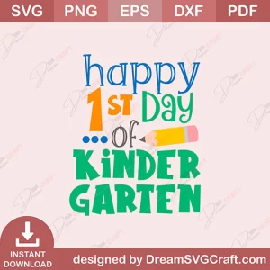 Happy 1st Day Of Kinder Garten SVG