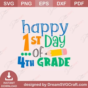 Happy 1st Day Of 4Th Grade SVG