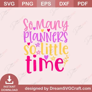 So Many Planners So Little Time SVG