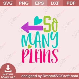 So Many Plans SVG