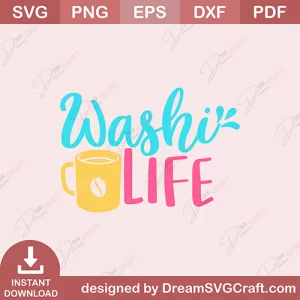 Washi Life SVG