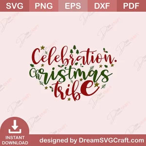 Celebration Christmas Tribe SVG