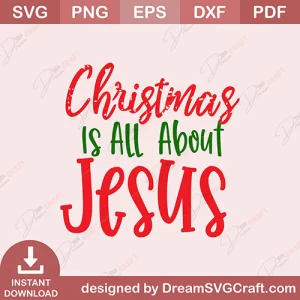 Christmas Is All About Jesus SVG
