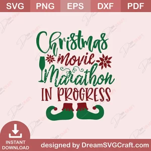 Christmas Movie Marathon In Progress SVG