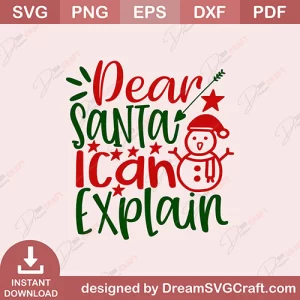 Dear Santa I Can Explain SVG