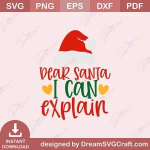 Dear Santa I Can Explain SVG