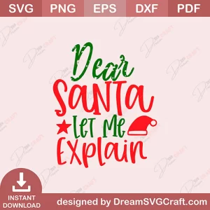 Dear Santa Let Me Explain SVG