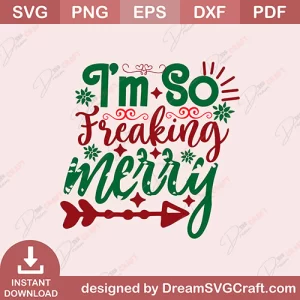 I Am So Breaaking Merry SVG
