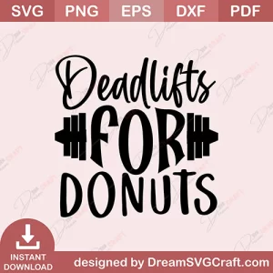 Deadlifts For Donuts SVG