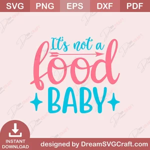 Its Not A Food Baby SVG