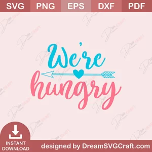 Were Hungry SVG