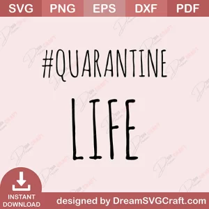 Quarantine Life SVG