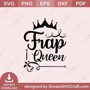 Frap Queen SVG