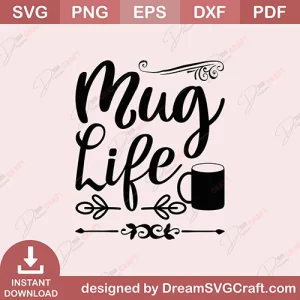 Mug Life SVG