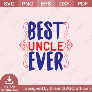 Best Uncle Ever SVG
