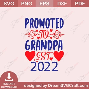 Promoted To Grandpa Est 2022 SVG