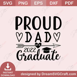 Proud Dad Of A 2022 Graduate SVG