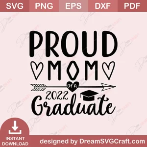 Proud Mom Of A 2022 Graduate SVG