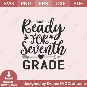 Ready For Seventh Grade SVG