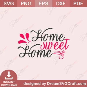 Home Sweet Home SVG