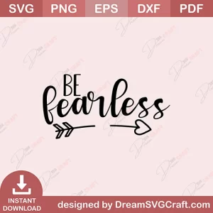 Be Fearless SVG