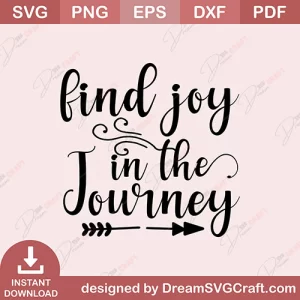 Find Joy In The Journey SVG
