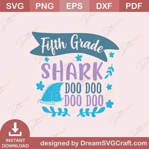 Fifth Grade Shark Doo Doo Doo Doo SVG