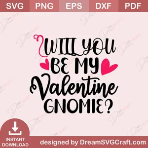 Will You Be My Valentine Gnome SVG