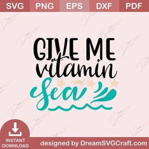 Give Me Vitamine Sea SVG