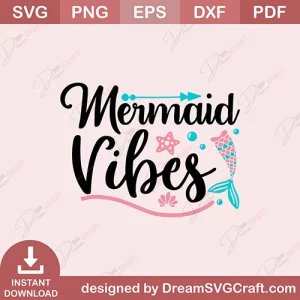 Mermaid Vibes SVG