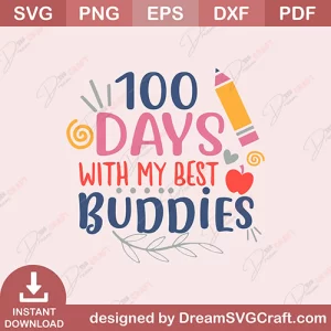 100 Days With My Best Buddies SVG