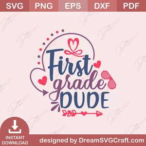 First Grade Dude SVG