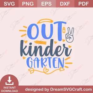 Peace Out Kinder Garten SVG