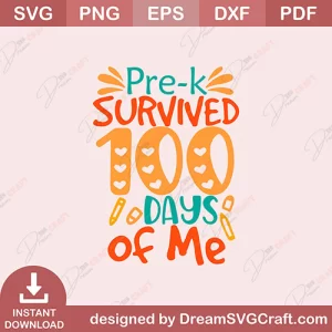 Pre K Survived 100 Days Of Me SVG
