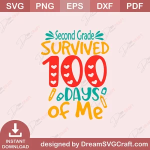Second Grade Survived 100 Days Of Me SVG
