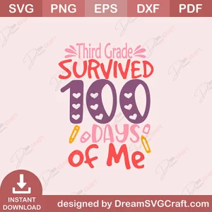 Third Grade Survived 100 Days Of Me SVG